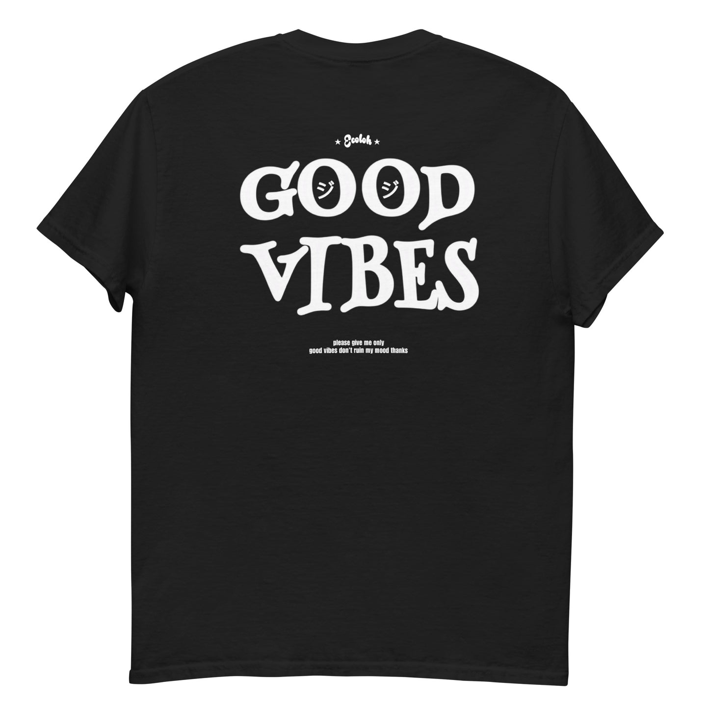 Ecoloh GOOD VIBES T-shirt